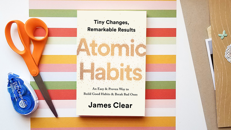 Atomic Habits by James Clear
