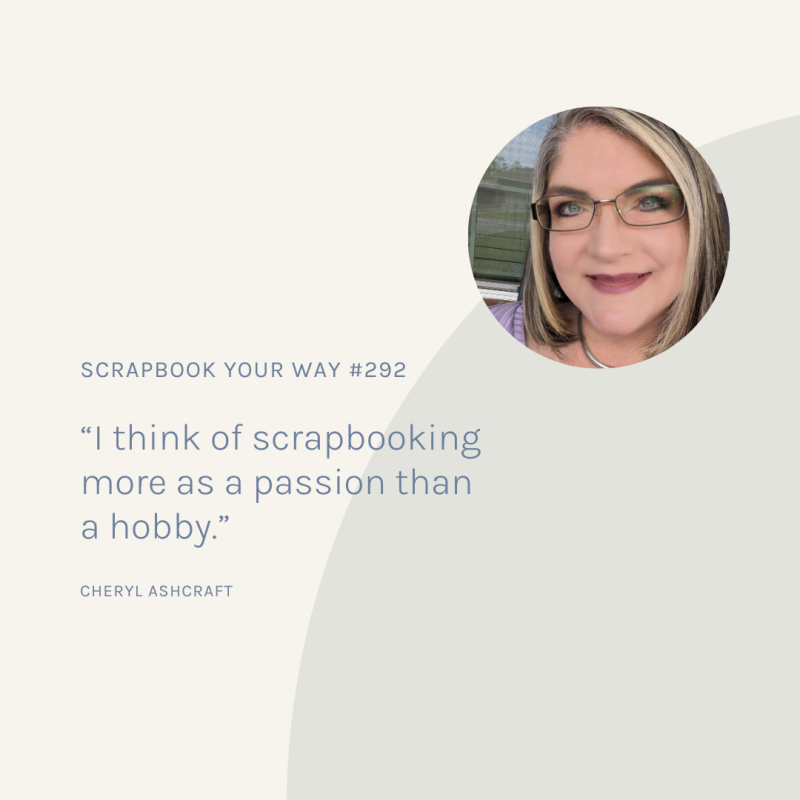 SYW292 – My Way with Cheryl Ashcraft