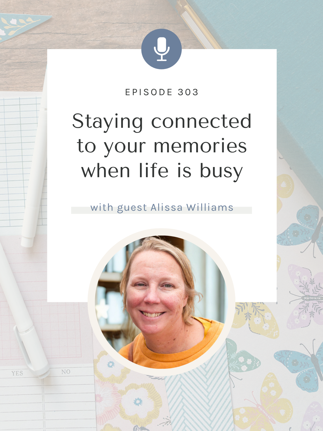 SYW303 – Shaping Your Memory Making