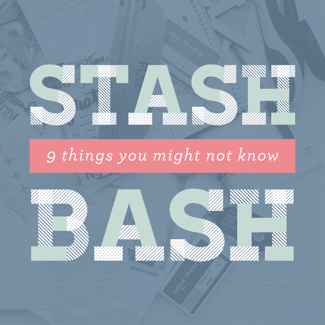 What You Might Not Know about Stash Bash